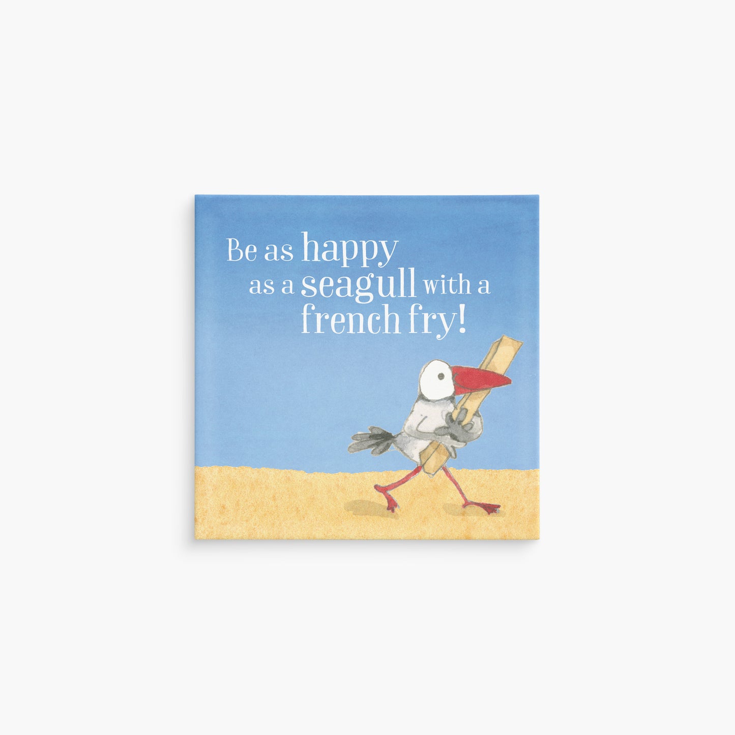 Twigseeds Magnet - Be as happy as a seagull with a french fry