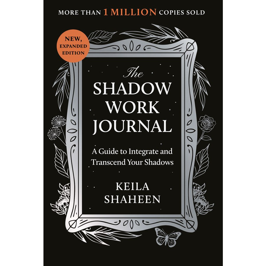 The Shadow Work Journal by Keila Shaheen