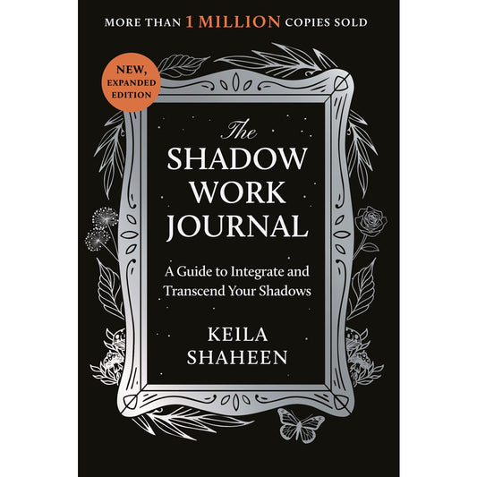 The Shadow Work Journal by Keila Shaheen