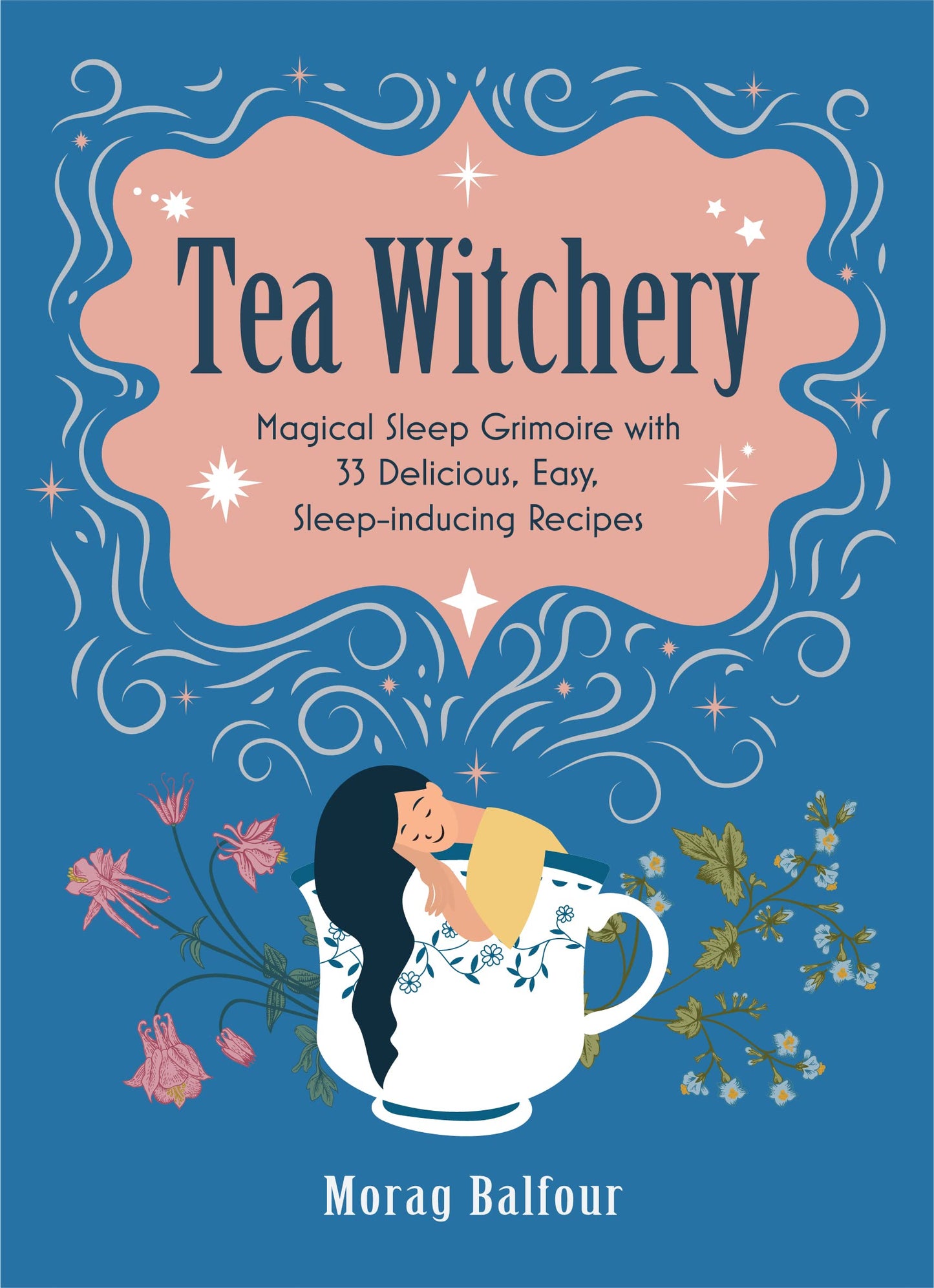 Tea Witchery by Morag Balfour