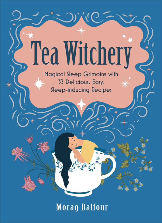 Tea Witchery by Morag Balfour