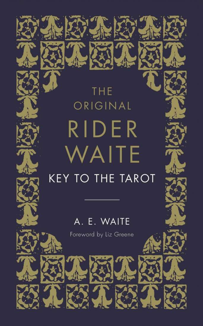 The Original Rider Waite Key to the Tarot AE Waite