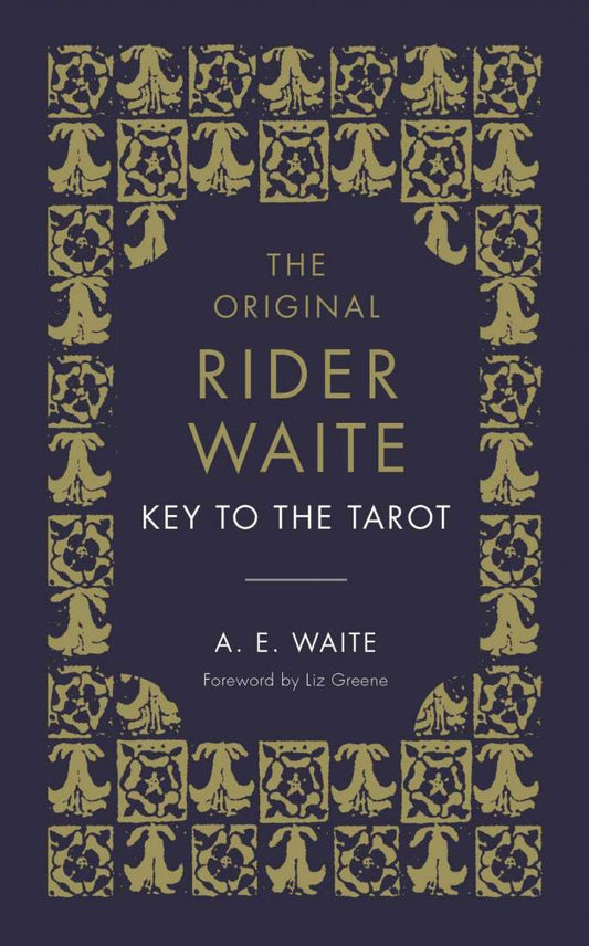 The Original Rider Waite Key to the Tarot AE Waite