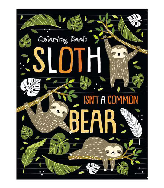 Sloth Isn't A Common Bear Colouring Book
