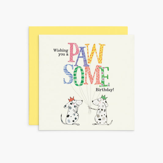 Twigseeds Birthday Card - Wishing you a PAWSOME birthday!